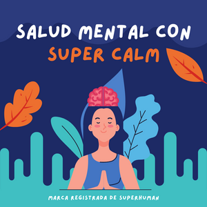 SuperCalm™ - Activa tu paz mental. Reduce el cortisol